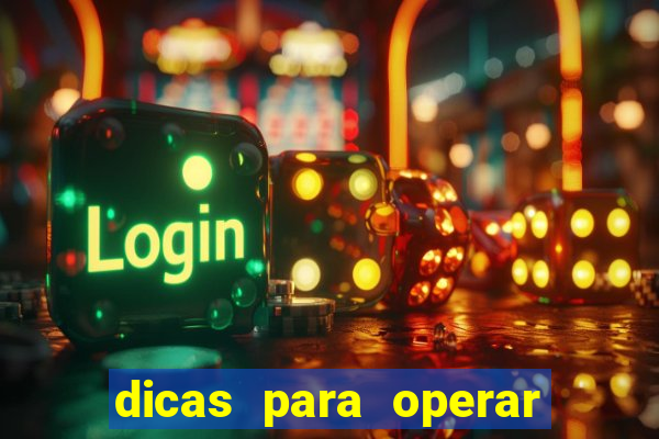 dicas para operar na iq option